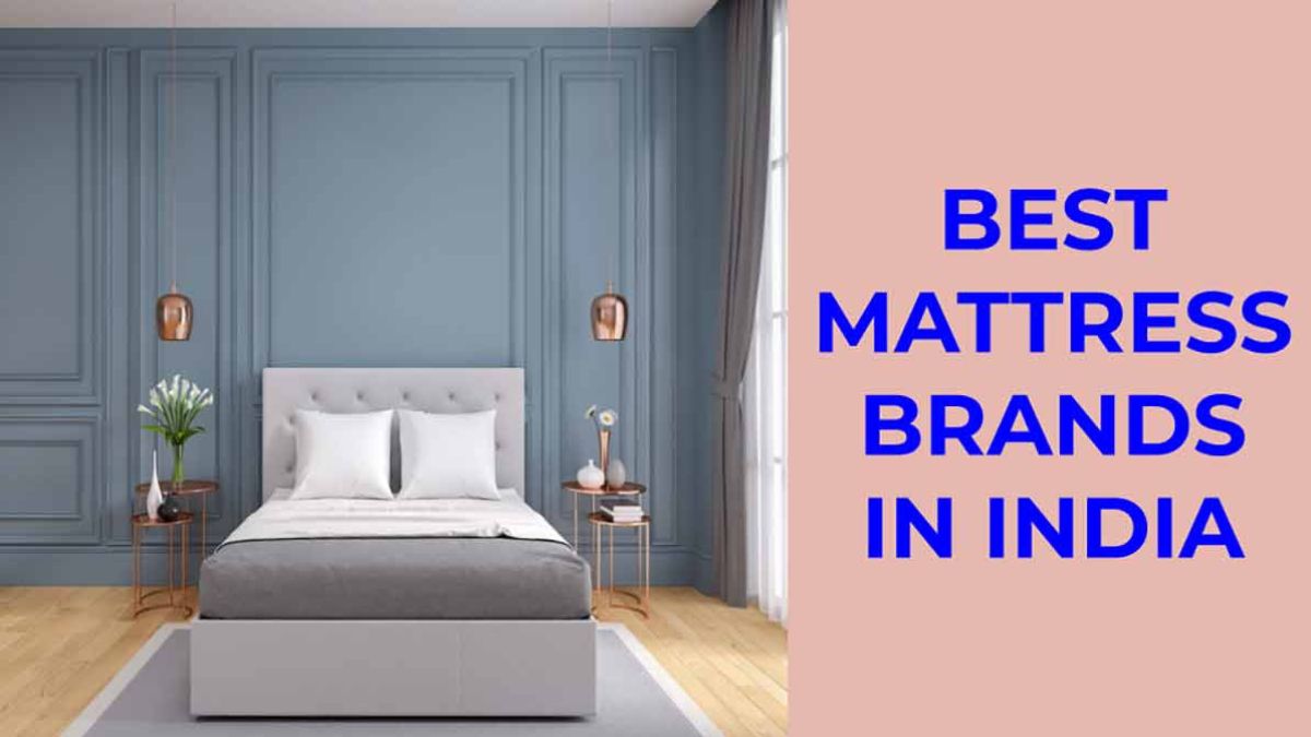 7 Best Mattress Brands In India In 2023 Expert Tips